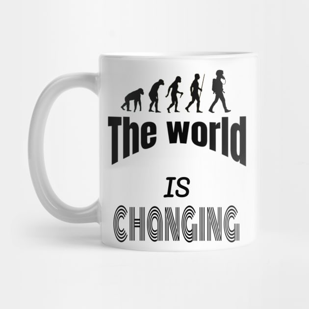 The World is Changing by Just Me Store
